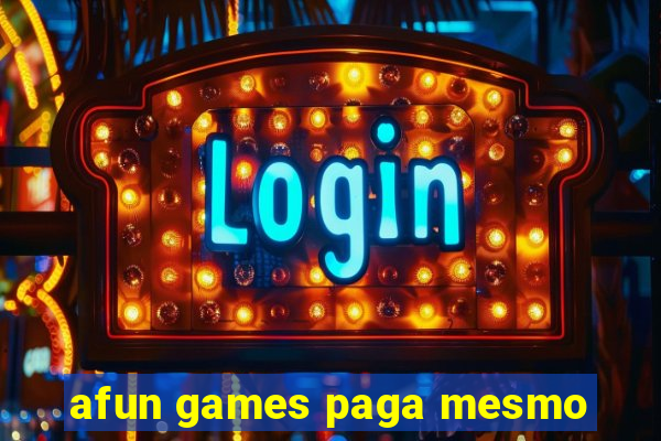 afun games paga mesmo